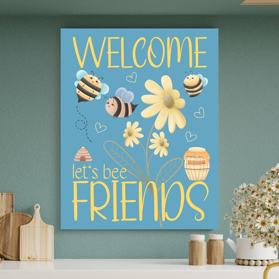 Welcome! Let's Bee Friends | Fun Poster Art