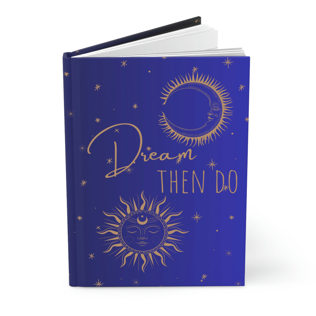 Dream Then Do Hardcover Journal Idylissa